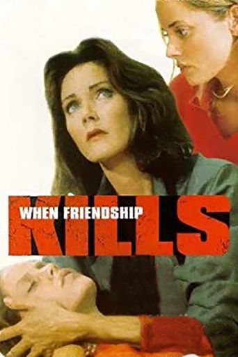 When Friendship Kills Poster of When Friendship Kills