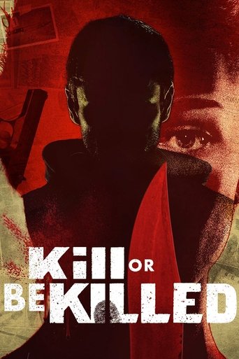 Kill or Be Killed Poster of Kill or Be Killed