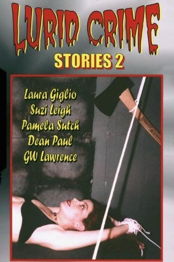 Lurid Crime Stories 2 Poster of Lurid Crime Stories 2