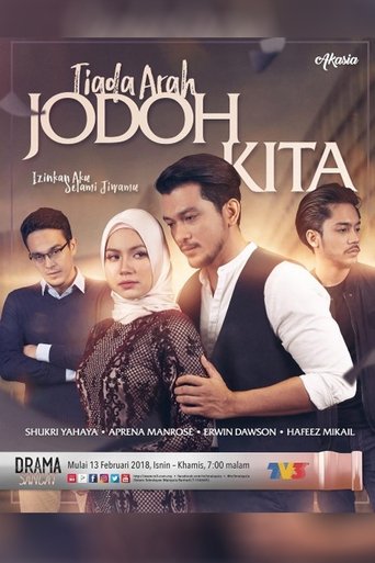 Tiada Arah Jodoh Kita Poster of Tiada Arah Jodoh Kita