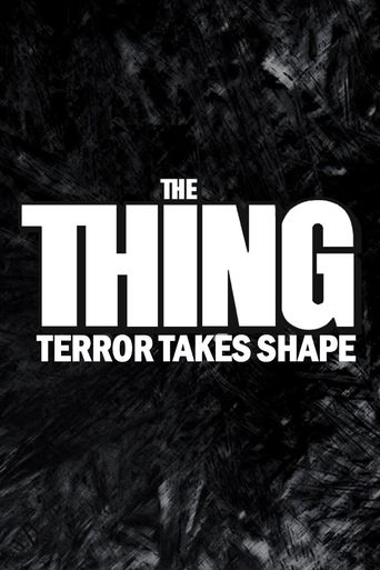 The Thing: Terror Takes Shape Poster of The Thing: Terror Takes Shape
