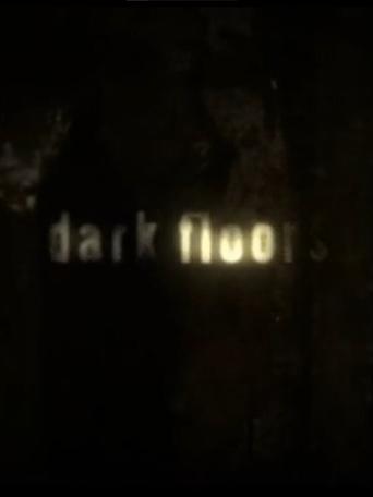 Dark Floors Poster of Dark Floors