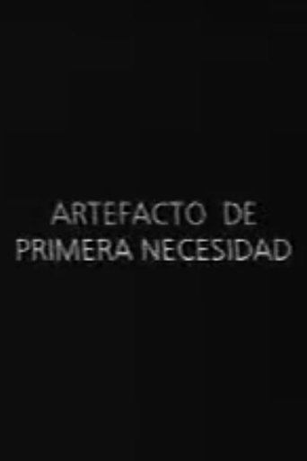 Artefacto de primera necesidad Poster of Artefacto de primera necesidad