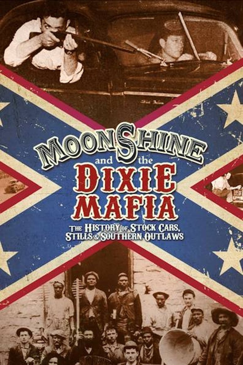 Moonshine and the Dixie Mafia Poster of Moonshine and the Dixie Mafia