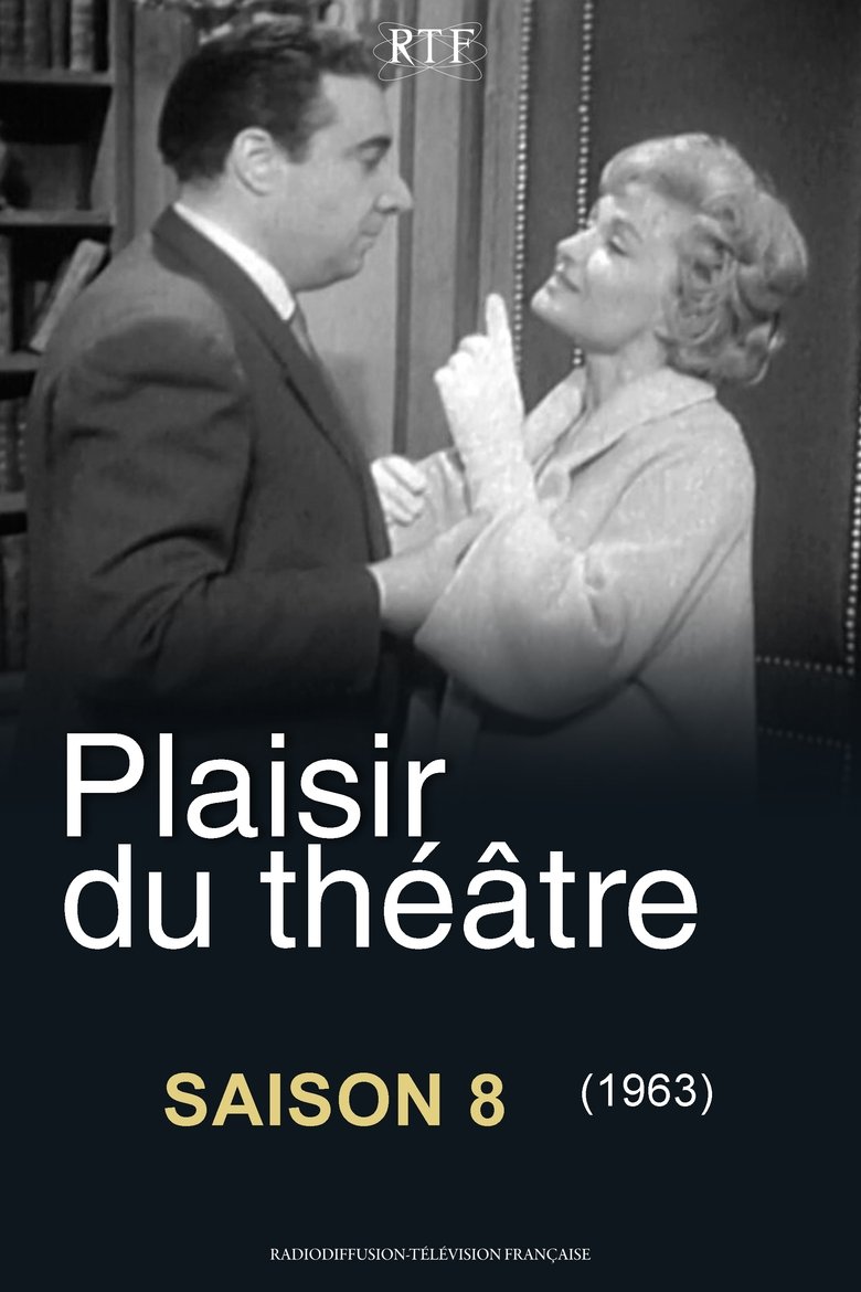 Episodes in Plaisir Du Théâtre - Season 8 - Season 8 Poster of Episodes in Plaisir Du Théâtre - Season 8 - Season 8