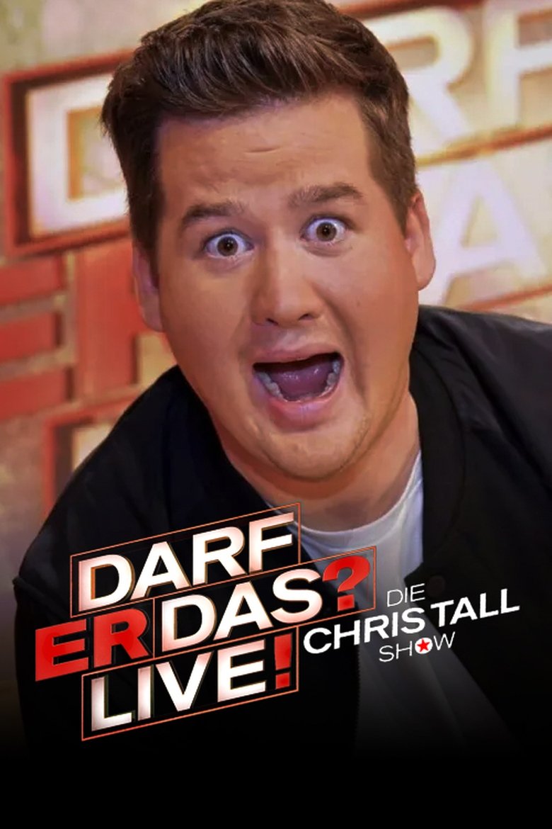 Darf er das? – Die Chris Tall Show Poster of Darf er das? – Die Chris Tall Show