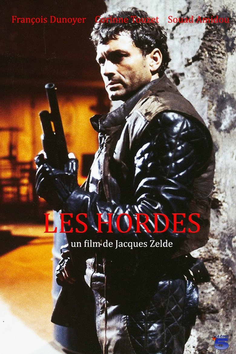 Les Hordes Poster of Les Hordes
