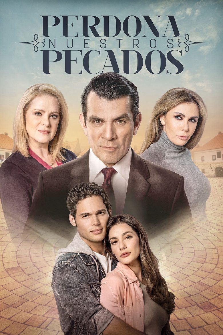Perdona nuestros pecados Poster of Perdona nuestros pecados