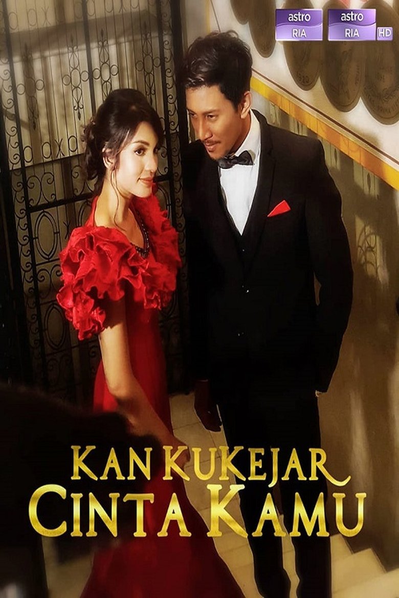 Kan Ku Kejar Cinta Kamu Poster of Kan Ku Kejar Cinta Kamu