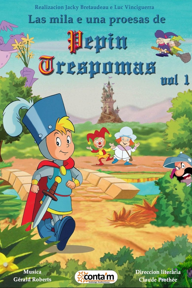 Les Mille et Une Prouesses de Pépin Troispommes Poster of Les Mille et Une Prouesses de Pépin Troispommes