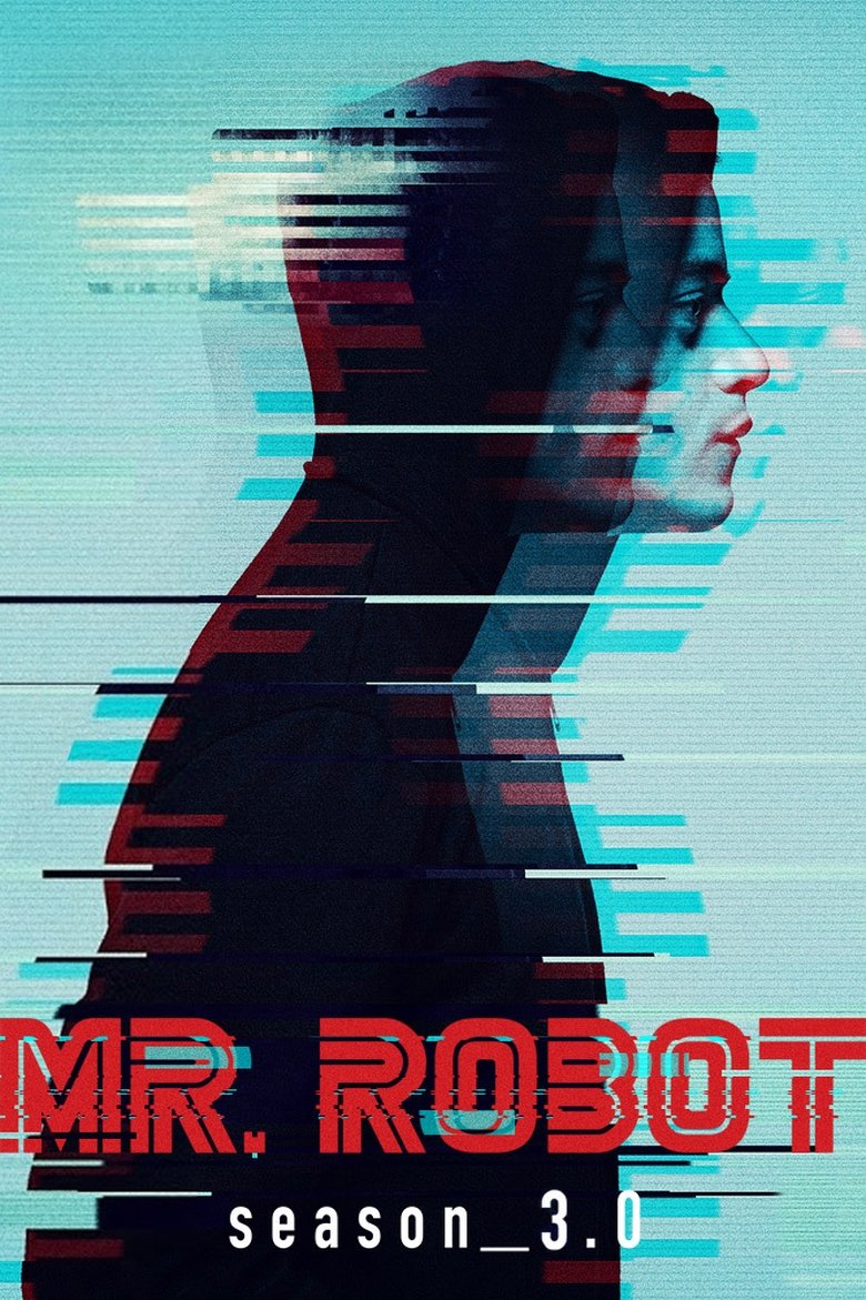 Episodes in Mr. Robot - season_3.0 - season_3.0 Poster of Episodes in Mr. Robot - season_3.0 - season_3.0