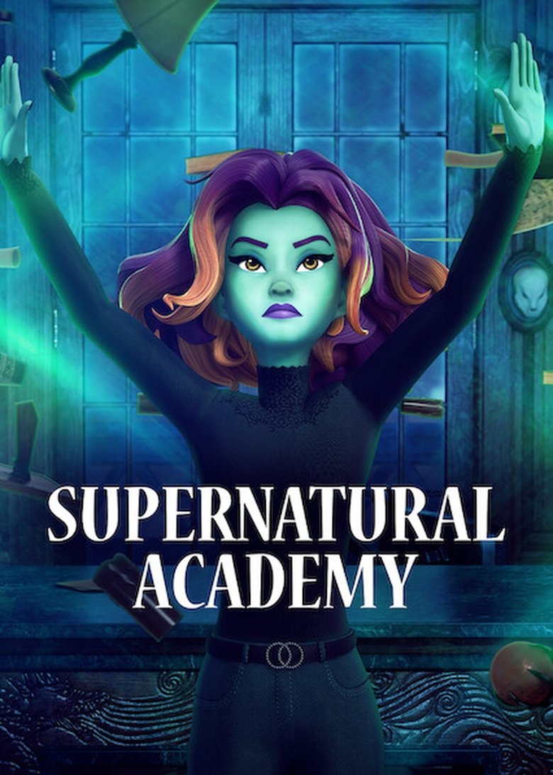 Episodes in Supernatural Academy - Season 1 - Season 1 Poster of Episodes in Supernatural Academy - Season 1 - Season 1