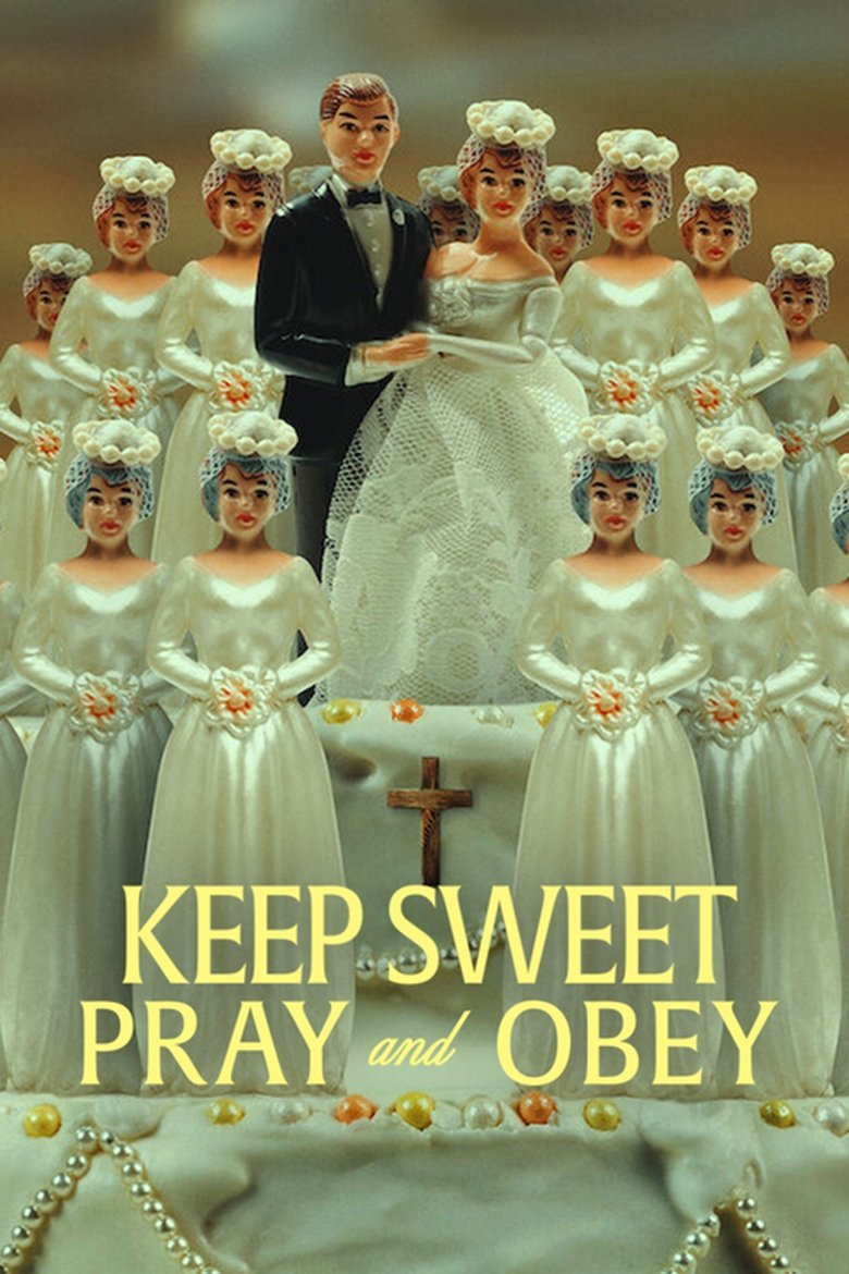 Episodes in Keep Sweet Pray And Obey - Limited Series - Limited Series Poster of Episodes in Keep Sweet Pray And Obey - Limited Series - Limited Series
