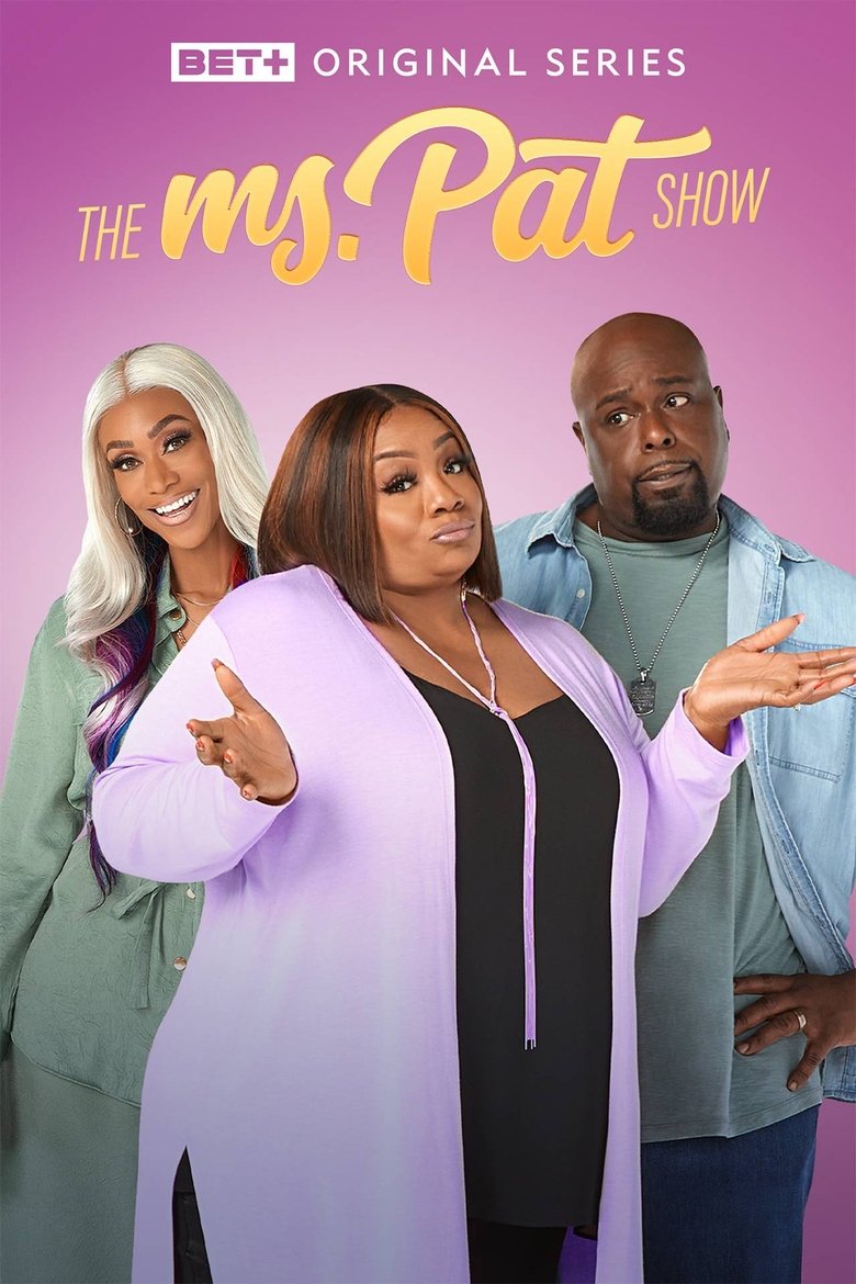 Episodes in The Ms. Pat Show - Season 2 - Season 2 Poster of Episodes in The Ms. Pat Show - Season 2 - Season 2