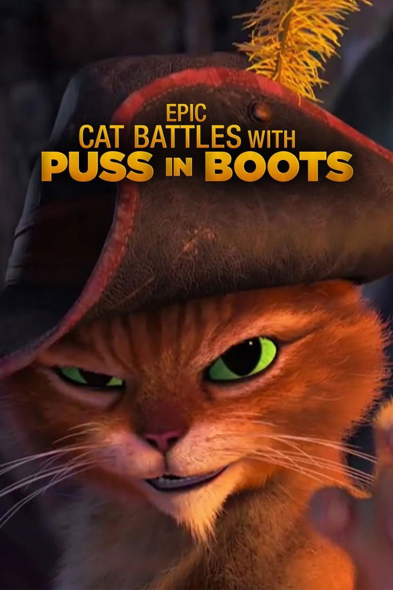 Epic Cat Battles with Puss In Boots Poster of Epic Cat Battles with Puss In Boots