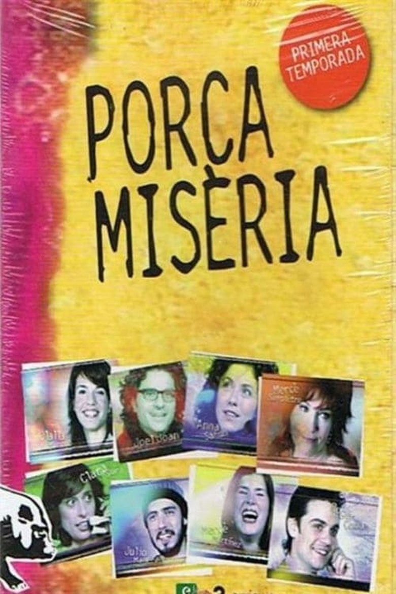 Episodes in Porca Misèria - Season 1 - Season 1 Poster of Episodes in Porca Misèria - Season 1 - Season 1