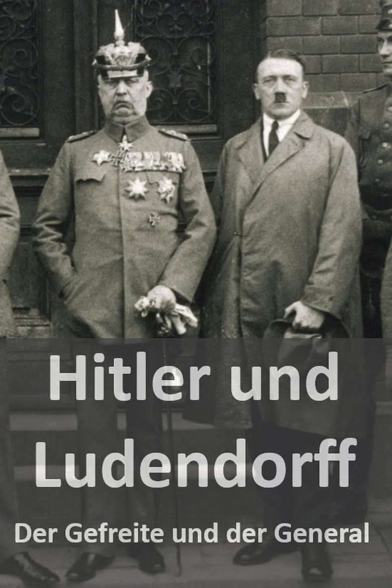 Hitler und Ludendorff - Der Gefreite und der General Poster of Hitler und Ludendorff - Der Gefreite und der General