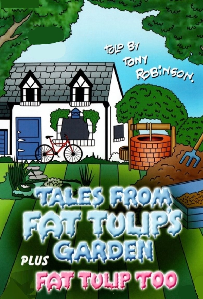 Tales From Fat Tulip's Garden Poster of Tales From Fat Tulip's Garden