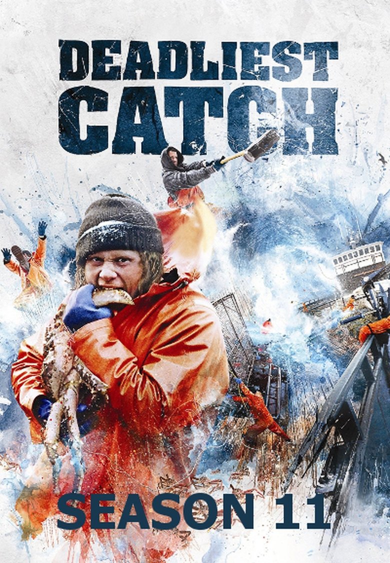 Episodes in Deadliest Catch - Season 11 - Season 11 Poster of Episodes in Deadliest Catch - Season 11 - Season 11