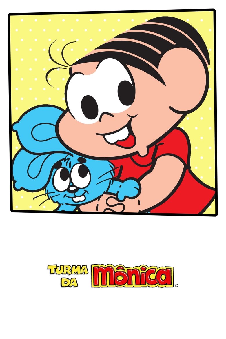 Episodes in Turma Da Mônica - Season 1 - Season 1 Poster of Episodes in Turma Da Mônica - Season 1 - Season 1