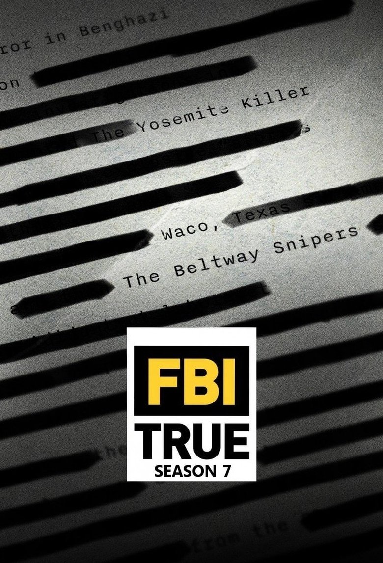 Episodes in FBI TRUE - Season 7 - Season 7 Poster of Episodes in FBI TRUE - Season 7 - Season 7