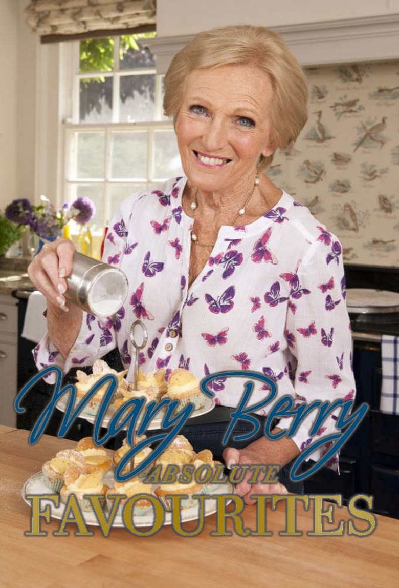 Mary Berry's Absolute Favourites Poster of Mary Berry's Absolute Favourites