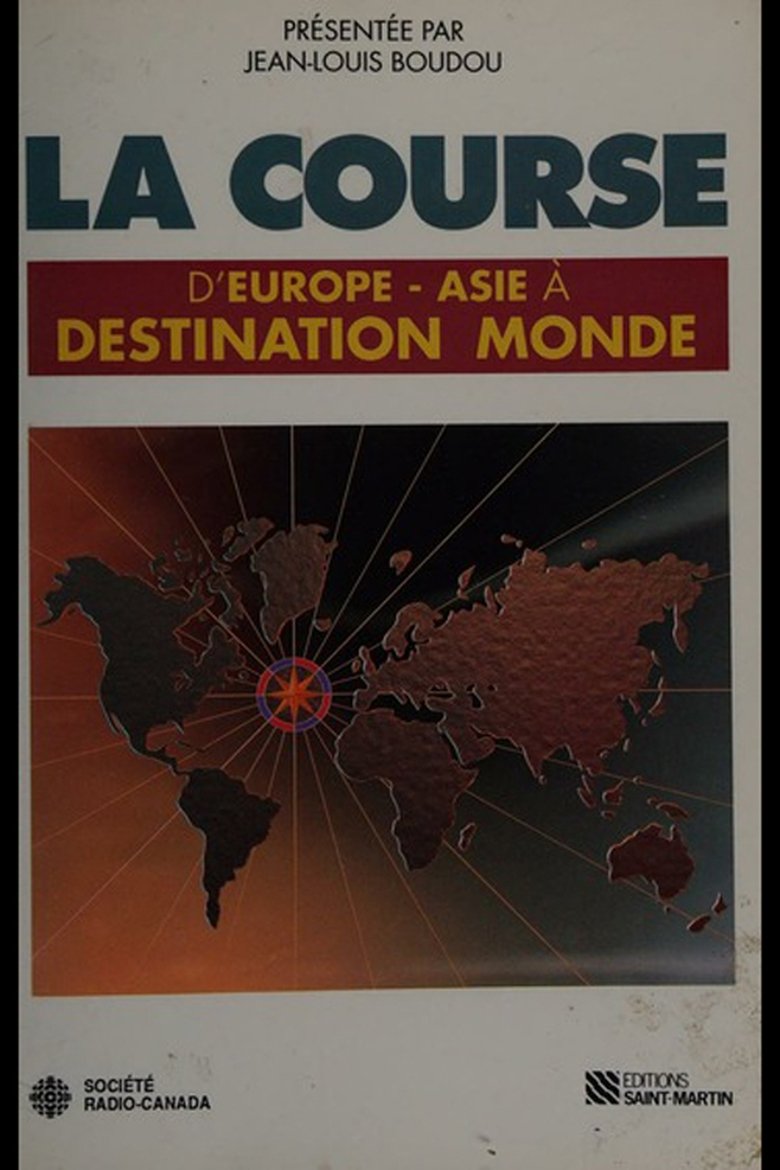 Episodes in La Course Destination Monde - La Course Europe-Asie - La Course Europe-Asie Poster of Episodes in La Course Destination Monde - La Course Europe-Asie - La Course Europe-Asie