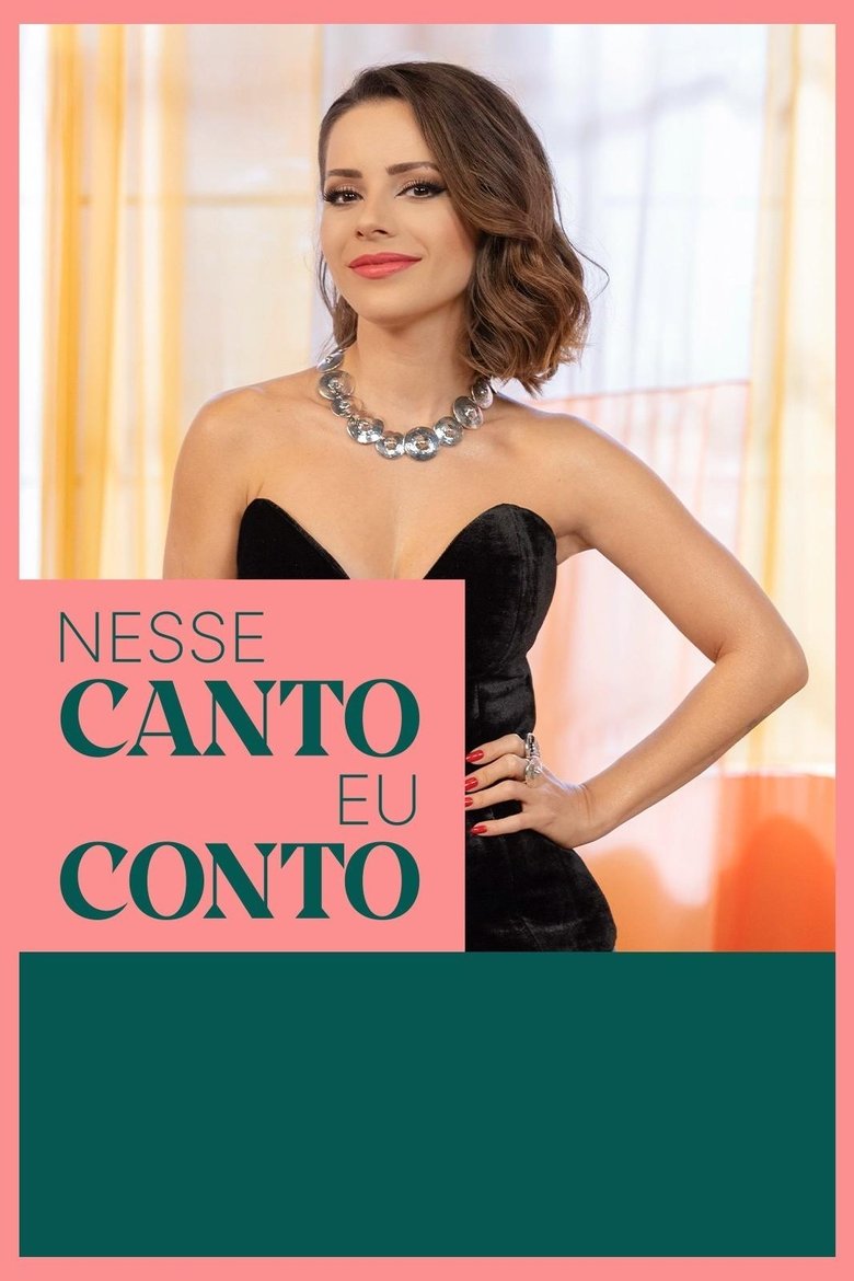 Nesse Canto Eu Conto Poster of Nesse Canto Eu Conto