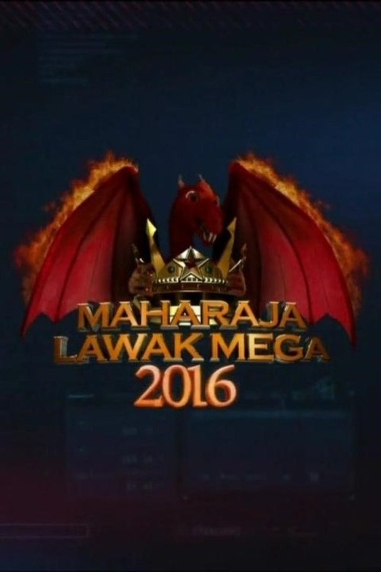 Episodes in Maharaja Lawak Mega - Maharaja Lawak Mega 2016 - Maharaja Lawak Mega 2016 Poster of Episodes in Maharaja Lawak Mega - Maharaja Lawak Mega 2016 - Maharaja Lawak Mega 2016