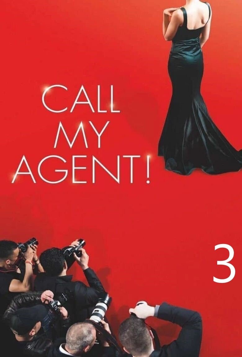 Episodes in Call My Agent! - Season 3 - Season 3 Poster of Episodes in Call My Agent! - Season 3 - Season 3