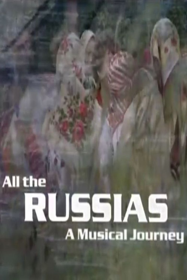All the Russias: A Musical Journey Poster of All the Russias: A Musical Journey