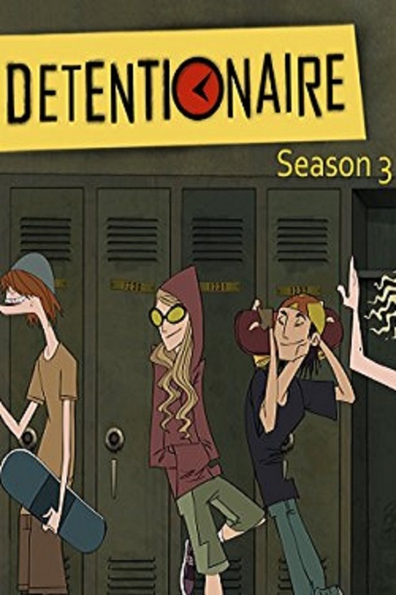 Episodes in Detentionaire - Season 3 - Season 3 Poster of Episodes in Detentionaire - Season 3 - Season 3