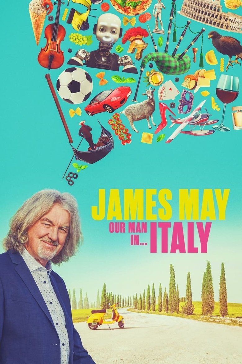 Episodes in James May Our Man In… - Italy - Italy Poster of Episodes in James May Our Man In… - Italy - Italy