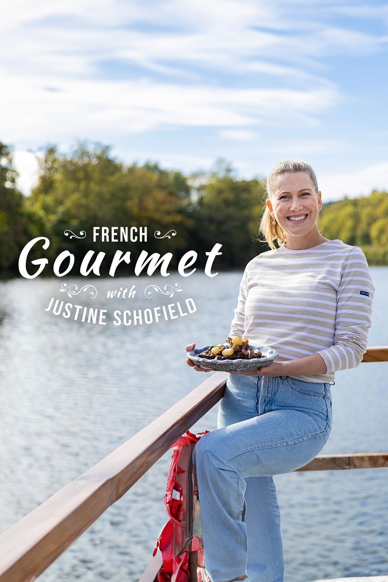 French Gourmet with Justine Schofield Poster of French Gourmet with Justine Schofield