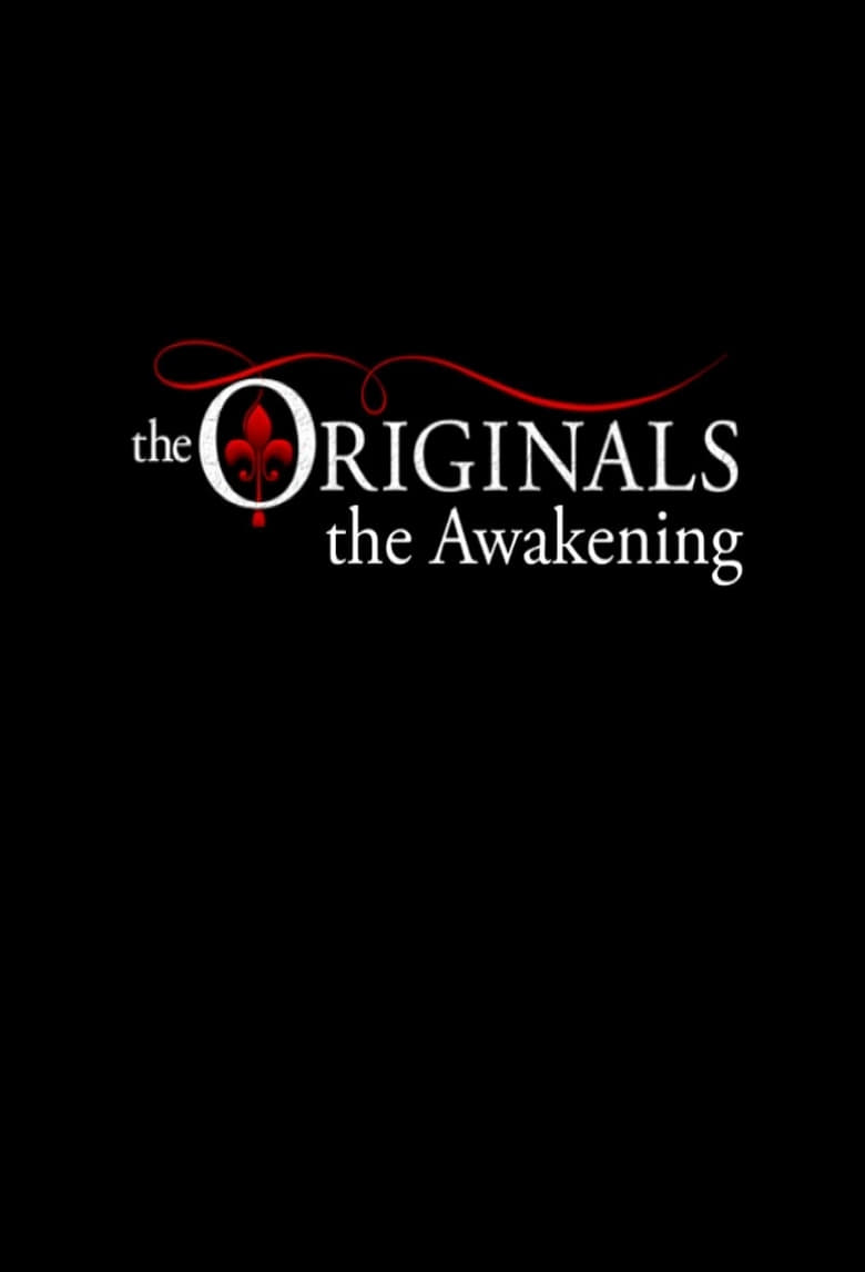 The Originals: The Awakening Poster of The Originals: The Awakening