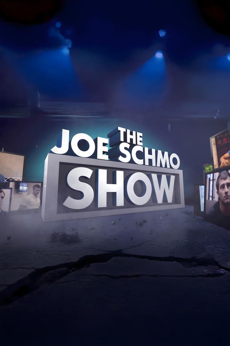 The Joe Schmo Show Poster of The Joe Schmo Show
