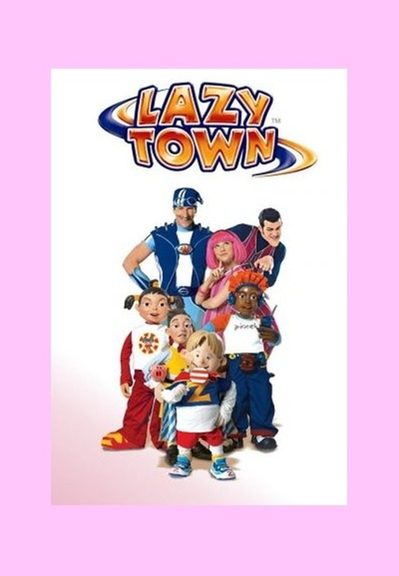 Cast and Crew in LazyTown - Season 2 - Episode 13 - LazyTown Goes Digital Poster of Cast and Crew in LazyTown - Season 2 - Episode 13 - LazyTown Goes Digital