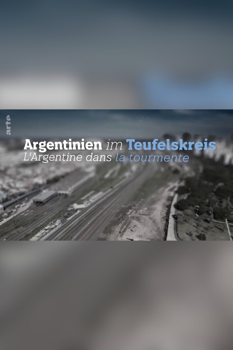 Argentinien im Teufelskreis - Bringt Milei die Wende? Poster of Argentinien im Teufelskreis - Bringt Milei die Wende?