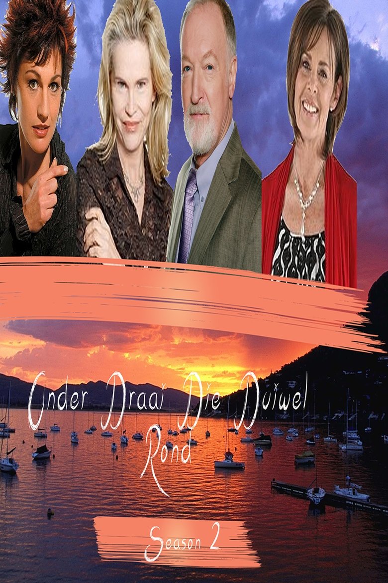 Episodes in Onder Draai Die Duiwel Rond - Season 2 - Season 2 Poster of Episodes in Onder Draai Die Duiwel Rond - Season 2 - Season 2