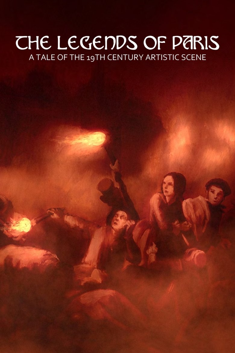 Episodes in The Legends Of Paris A Tale Of The 19th Century Artistic Scene - Miniseries - Miniseries Poster of Episodes in The Legends Of Paris A Tale Of The 19th Century Artistic Scene - Miniseries - Miniseries