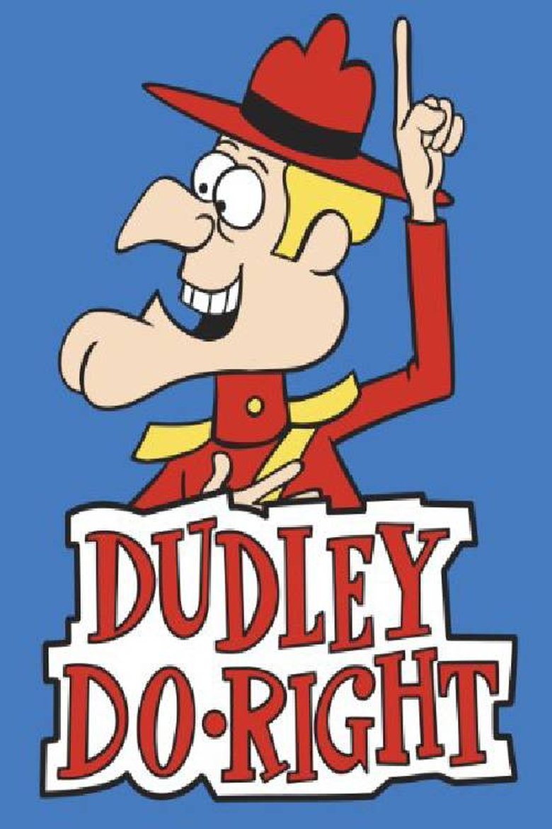 The Dudley Do-Right Show Poster of The Dudley Do-Right Show
