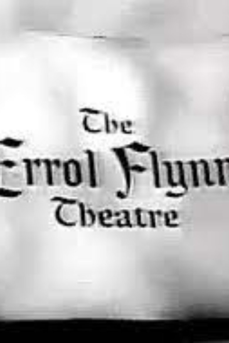 The Errol Flynn Theatre Poster of The Errol Flynn Theatre