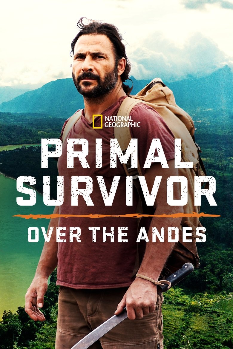 Primal Survivor: Over the Andes Poster of Primal Survivor: Over the Andes