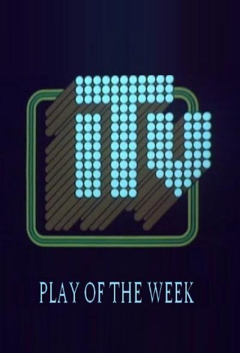 ITV Play of the Week Poster of ITV Play of the Week