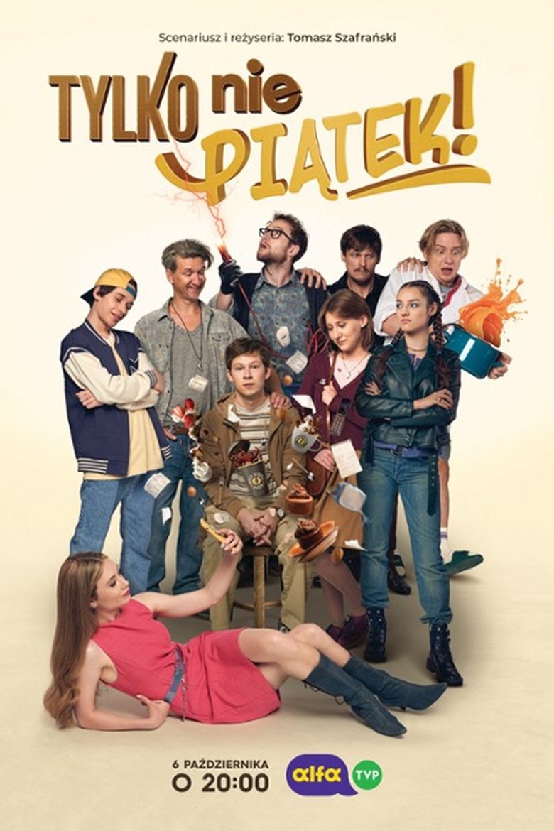 Tylko nie piątek! Poster of Tylko nie piątek!
