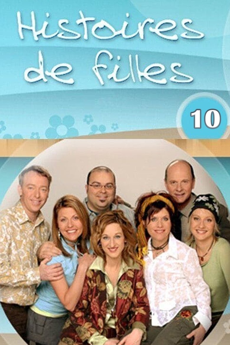 Episodes in Histoires De Filles - Season 10 - Season 10 Poster of Episodes in Histoires De Filles - Season 10 - Season 10