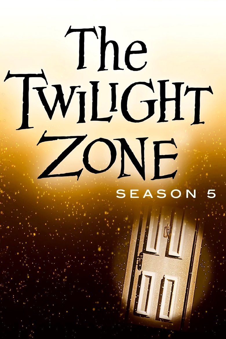 Episodes in The Twilight Zone - Season 5 - Season 5 Poster of Episodes in The Twilight Zone - Season 5 - Season 5