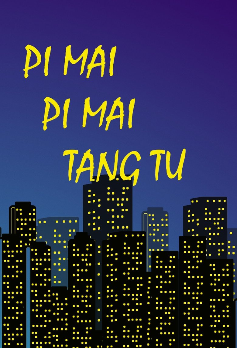 Pi Mai Pi Mai Tang Tu Poster of Pi Mai Pi Mai Tang Tu