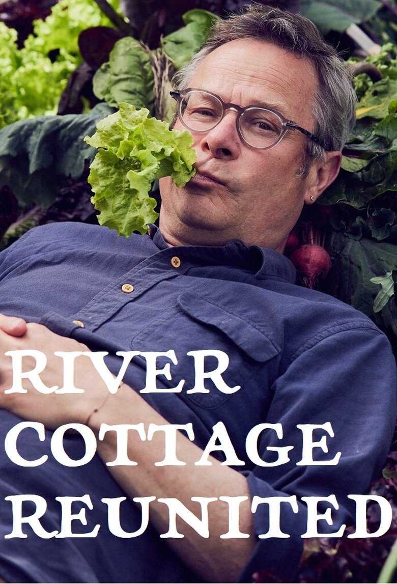 River Cottage Reunited Poster of River Cottage Reunited