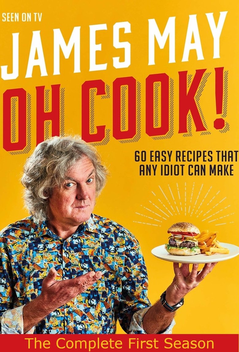 Cast and Crew in James May Oh Cook! - Season 1 - Episode 7 - Roast Poster of Cast and Crew in James May Oh Cook! - Season 1 - Episode 7 - Roast